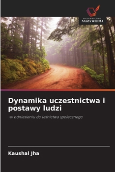 Paperback Dynamika uczestnictwa i postawy ludzi [Polish] Book