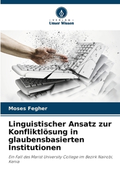 Paperback Linguistischer Ansatz zur Konfliktlösung in glaubensbasierten Institutionen [German] Book