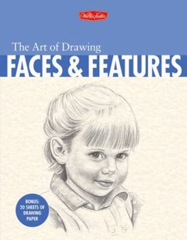 Spiral-bound The Art of Drawing Faces & Features [With 20 Sheets of Drawing Paper] Book