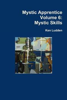 Paperback Mystic Apprentice Volume 6: Mystic Skills Book