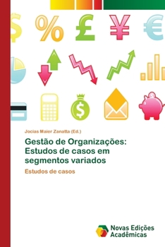 Paperback Gestão de Organizações: Estudos de casos em segmentos variados [Portuguese] Book