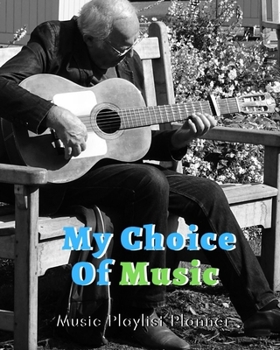 Paperback My Choice Of Music: DJ mix playlist journal Weekly Planner for Work and Personal Everyday Use Jazz, Rap, Love, Soul and others - Review Pl Book