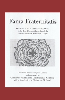 Paperback Fama Fraternitatis (engl): Manifesto of the Most Praiseworthy Order of the Rosy Cross, addressed to all the rulers, estates and learned of Europe Book