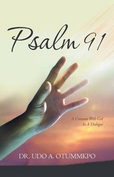 Paperback Psalm 91: A Covenant with God in a Dialogue Book