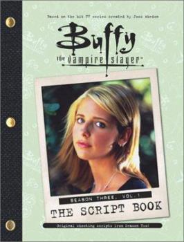 Buffy the Vampire Slayer Roleplaying Game: Character Journal - Book #1 of the Buffy the Vampire Slayer: The Script Book Season Three