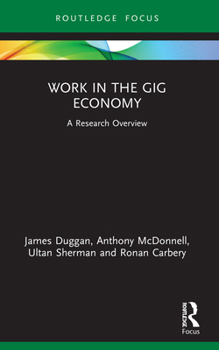 Paperback Work in the Gig Economy: A Research Overview Book