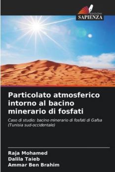 Paperback Particolato atmosferico intorno al bacino minerario di fosfati [Italian] Book