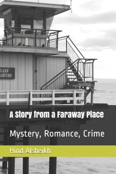 Paperback A Story from a Faraway Place: Mystery, Romance, Crime Book