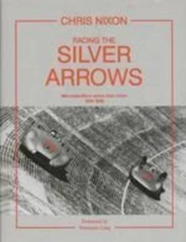 Hardcover Racing Silver Arrows: Mercedes-Benz Versus Auto Union 1934-1939 Book