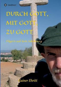 Paperback Durch Gott, mit Gott, zu Gott [German] Book