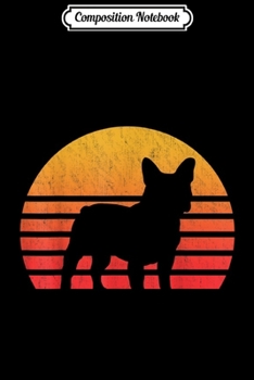 Composition Notebook: Vintage Retro Sunset French Bulldog  Journal/Notebook Blank Lined Ruled 6x9 100 Pages