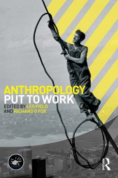 Paperback Anthropology Put to Work Book