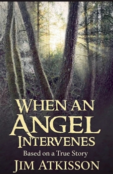 Paperback When an Angel Intervenes Book