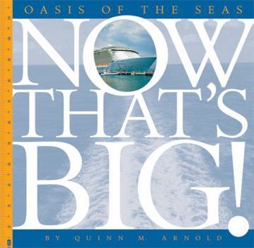 Oasis of the Seas - Book  of the Now That's Big!