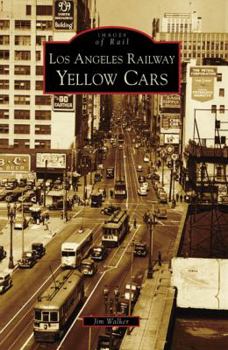 Paperback Los Angeles Railway Yellow Cars Book