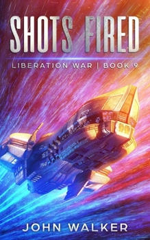 Paperback Shots Fired: Liberation War Book 9 Book