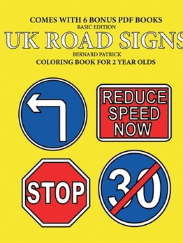 Paperback Coloring Books for 2 Year Olds (UK Road Signs) Book