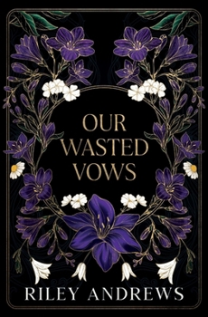 Our Wasted Vows (The Entertainment District)