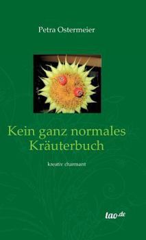 Hardcover Kein Ganz Normales Krauterbuch [German] Book