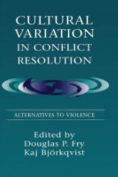 Paperback Cultural Variation in Conflict Resolution: Alternatives To Violence Book