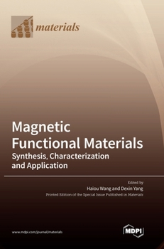 Hardcover Magnetic Functional Materials: Synthesis, Characterization and Application Book