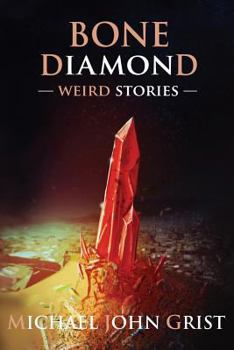 Paperback Bone Diamond: Weird Stories Book