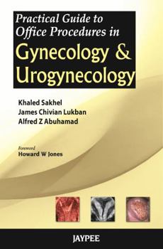 Paperback Practical Guide to Office Procedures in Gynecology and Urogynecology Book