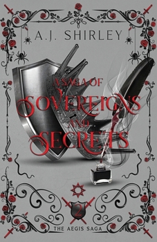 A Saga of Sovereigns and Secrets (The Aegis Saga)