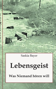 Paperback Lebensgeist: Was Niemand hören will [German] Book