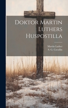 Hardcover Doktor Martin Luthers Huspostilla [Swedish] Book
