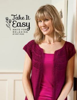 Paperback Take it Easy: Knits for Relaxing Book