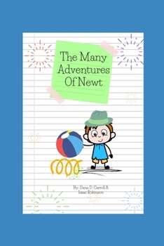 Paperback The Many Adventures of Newt: children's adventure Book