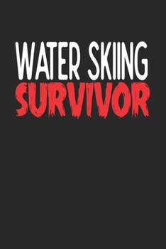 Water Skiing Survivor: 6x9 | notebook | 120 pages | lined