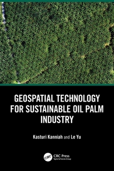 Paperback Geospatial Technology for Sustainable Oil Palm Industry Book
