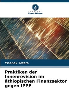 Paperback Praktiken der Innenrevision im äthiopischen Finanzsektor gegen IPPF [German] Book