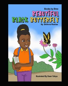 Paperback Beautiful Black Butterfly: Books by Bree Book