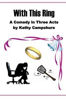 Paperback With This Ring: A Comedy in Three Acts Book