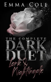 Paperback The Complete Dark Duet: Lark and Nightingale Book