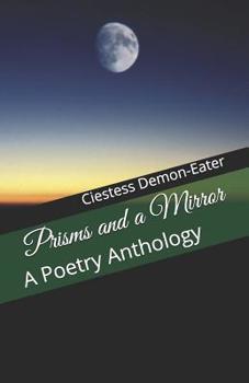 Paperback Prisms and a Mirror: A Poetry Anthology Book