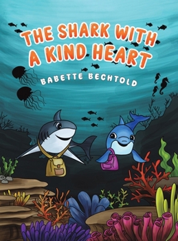 Hardcover The Shark with a Kind Heart Book