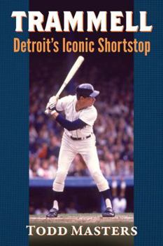 Paperback Trammell: Detroit's Iconic Shortstop Book