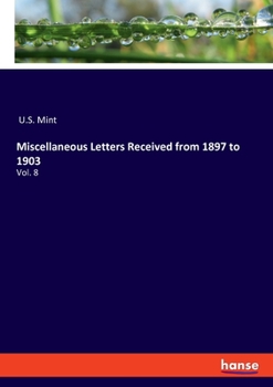 Paperback Miscellaneous Letters Received from 1897 to 1903: Vol. 8 Book