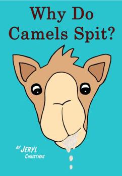 Paperback Why Do Camels Spit? Book