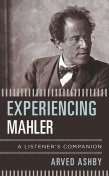 Paperback Experiencing Mahler: A Listener's Companion Book