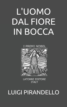 Paperback L'Uomo Dal Fiore in Bocca [Italian] Book