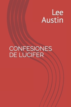 Paperback Confesiones de Lucifer [Spanish] Book