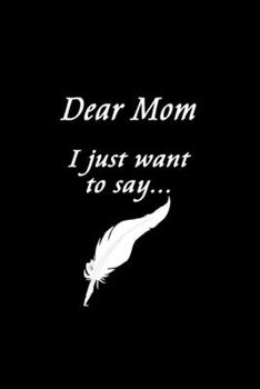 Dear Mom: Feelings Journal - Grief Journal / A Journal of Loss and Remembrance / Grief Recovery Handbook / Books About Loss / Bereavement Journal / Grieving the Loss of Mom