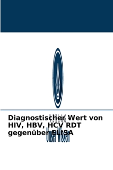 Paperback Diagnostischer Wert von HIV, HBV, HCV RDT gegenüber ELISA [German] Book