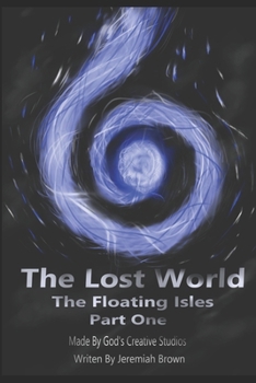 Paperback The Lost World: Floating Isles Part 1 Book