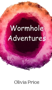Hardcover Wormhole Adventures Book